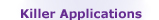 Killer Applications